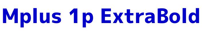 Mplus 1p ExtraBold 字体